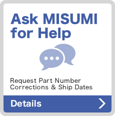 Ask MISUMI for Help
